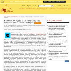 Northern VA Digital Marketing Company Discusses Social Media Strategies