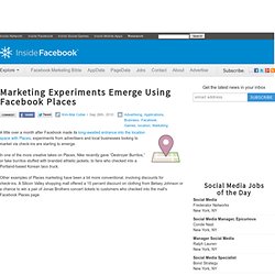 Marketing Experiments Emerge Using Facebook Places