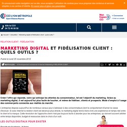 Marketing digital et fidélisation client : quels outils ?