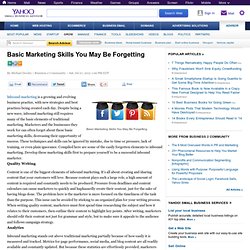 Basic Marketing Skills You May Be Forgetting