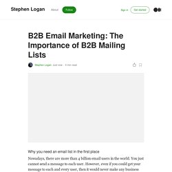 B2B Email Marketing: The Importance of B2B Mailing Lists