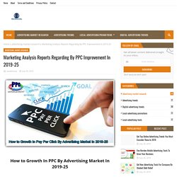 Marketing Analysis Reports Regarding By PPC Improvement In 2019-25