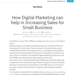 How Digital Marketing can help in Increasing Sales for Small Business – Tap N Buzz