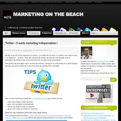 Twitter : 5 outils marketing indispensables !