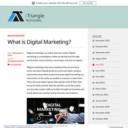 What is Digital Marketing? – iTriangle Technolabs