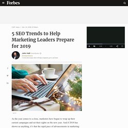 5 SEO Trends to Help Marketing Leaders Prepare for 2019