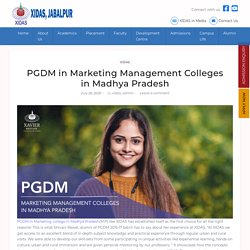 PGDM in Marketing Management Colleges in Madhya Pradesh – XIDAS Blog