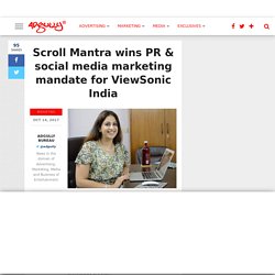 Scroll Mantra wins PR & social media marketing mandate for ViewSonic India