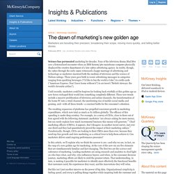 The dawn of marketing’s new golden age