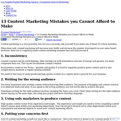 13 Content Marketing Mistakes you Cannot Afford to Make