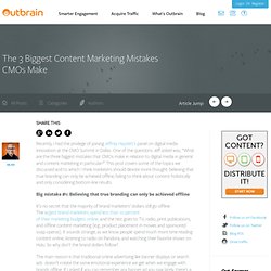 The 3 Biggest Content Marketing Mistakes CMOs Make