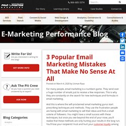 3 Popular Email Marketing Mistakes That Make No Sense At All