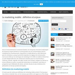 Le marketing mobile : définition et enjeux - My Marketing Mobile