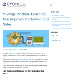 11 Ways ML Can Make Marketing and Sales Opportunities Better