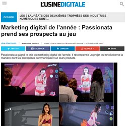 Marketing digital de l'année : Passionata prend ses prospects au jeu