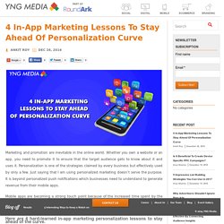 4 In-App Marketing Lessons To Stay Ahead Of Personalization Curve - YNGMedia Blog