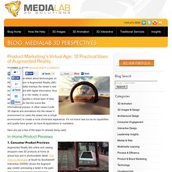 Product Marketing’s Virtual Age: 12 Practical Uses of Augmented Reality - MediaLab 3D Perspectives