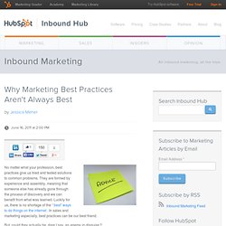 Why Marketing Best Practices Aren't Always Best