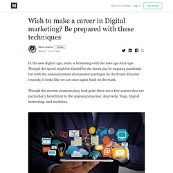 Wish to make a career in Digital marketing? Be prepared with these techniques