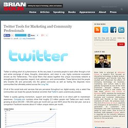 Twitter Tools for Marketing and Community Professionals « Brian Solis Brian Solis