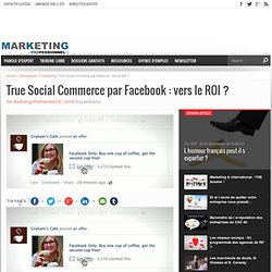 True Social Commerce par Facebook : vers le ROI ?
