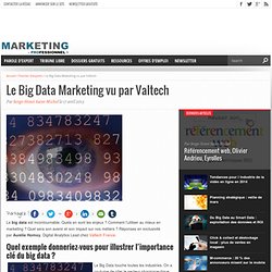 Le Big Data Marketing vu par Valtech
