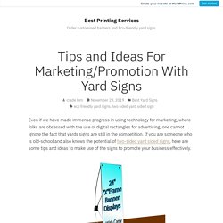 Tips and Ideas For Marketing/Promotion With Yard Signs
