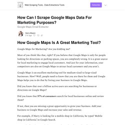 How Can I Scrape Google Maps Data For Marketing Purposes? - by Harry Mason - Web Scraping Tools - Data Extractions Tools