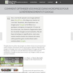 Comment optimiser vos images dans WordPress pour le référencement et Google