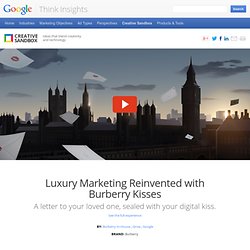 Luxury Marketing Reinvented with Burberry Kisses – Think Insights – Google