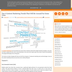 Top 4 Content Marketing Trends That Will Be Around For Some Time ~ Relevance - Content Promotion News & Insights
