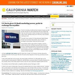 UC Davis gives US Bank marketing access, perks in exchange for royalties