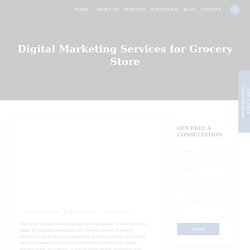 Digital Marketing Services for Grocery Store - Nextbrain