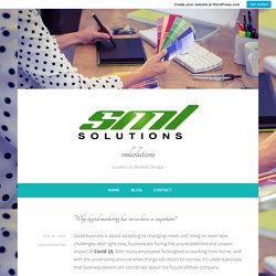 Why digital marketing has never been so important? – smlsolutions