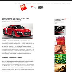 How Audi Uses Viral Marketing and Social Media Marketing