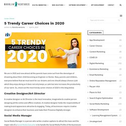 Check the 5 Trendy Career Choices in 2020