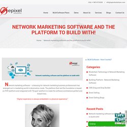 Network marketing software and the platform to build with!