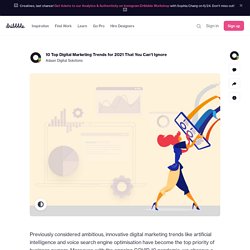 10 Top Digital Marketing Trends for 2021 That You Can't Ignore by Adaan Digital Solutions on Dribbble