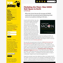 Marketing the Moon: How NASA Sold Space to Earth