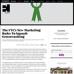 The FTC's New Marketing Rules To Squash Greenwashing