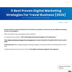 TOP 11 Best Digital Marketing Strategies For Travel Business