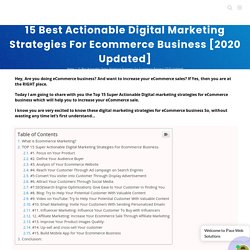 15 Best Digital Marketing Strategies For Ecommerce Business 2020