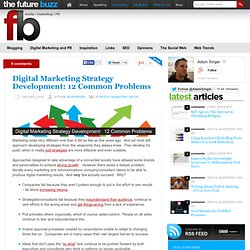 Digital Marketing Strategy Development: 12 Common Problems