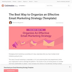 Email Marketing Strategy: The Best Way to Organize Yours (Template)