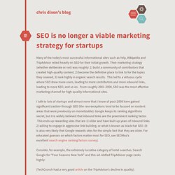 chris dixon's blog / SEO is no longer a viable marketing strategy for startups