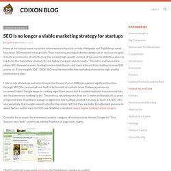 chris dixon's blog / SEO is no longer a viable marketing strategy for startups