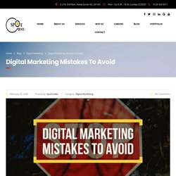 Digital Marketing Mistakes to Avoid – SpotCodes Technologies