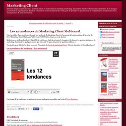 Les 12 tendances du Marketing Client Multicanal.