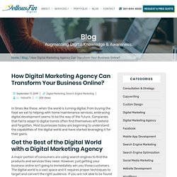 How Digital Marketing Agency Can Transform Your Business Online?
