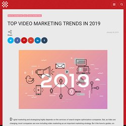 Top Video Marketing Trends in 2019 - ideatelabs